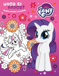 Kniha My Little Pony - Urob si radosť