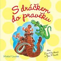 Kniha S dráčkem do pravěku - CD (Čte Eva Hrušková a Jan Přeučil)