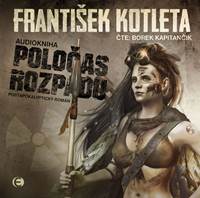 Kniha Poločas rozpadu: Postapokalyptický román - CDmp3 (Čte Borek Kapitančík)