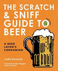 Kniha The Scratch & Sniff Guide to Beer