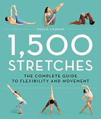 Kniha 1,500 Stretches: The Complete Guide to Flexibility for Lengthening and Strengthening Every Muscle