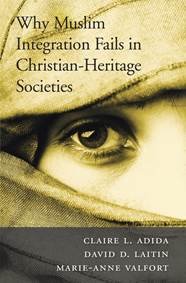 Kniha Why Muslim Integration Fails in Christian-Heritage Societies