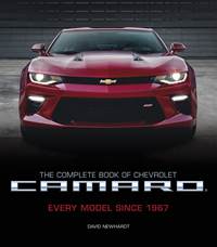 Kniha The Complete Book of Chevrolet Camaro, 2nd Edition : Every Model Since 1967
