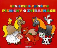 Hrajeme a zpíváme písničky o zvířátkách