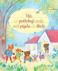Vše, co potřebuji znát, než půjdu do školy