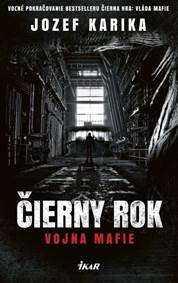 Kniha Čierny rok - Vojna mafie