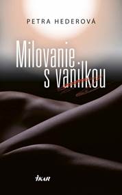 Kniha Milovanie s vanilkou