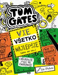 Kniha Tom Gates vie všetko najlepšie (alebo ani nie)