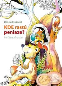 Kde rastú peniaze