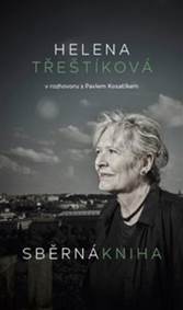 Kniha Sběrná kniha - Helena Třeštíková v rozhovoru s Pavlem Kosatíkem