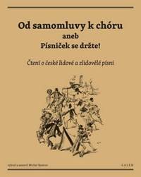 Kniha Od samomluvy k chóru aneb písniček se držte!