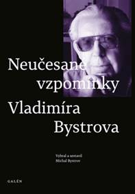 Kniha Neučesané vzpomínky Vladimíra Bystrova