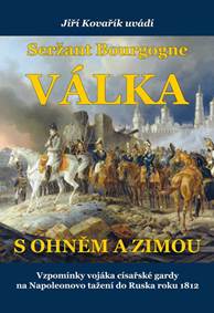 Kniha Seržant Bourgogne - Válka s ohněm a zimou