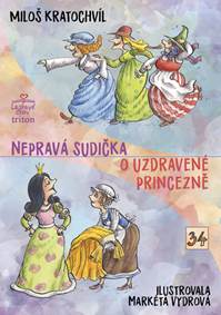 Kniha Nepravá sudička, O uzdravené princezně