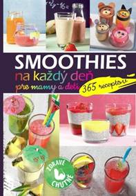Kniha Smoothies na každý deň pre mamy a deti