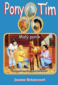 Kniha Malý poník (séria Pony tím 8)