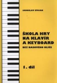 Kniha Škola hry na klavír a keyboard 1.díl
