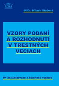 Kniha Vzory podaní a rozhodnutí v trestných veciach – IV. aktualizované a doplnené vydanie k 1. 1. 2018