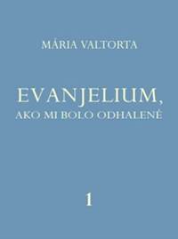 Kniha Evanjelium 1, ako mi bolo odhalené