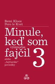 Minule, keď som (výnimočne) fajčil 3