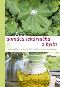 Kniha Moja domáca lekárnička z bylín
