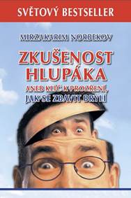 Kniha Zkušenost hlupáka aneb klíč k prozření - Jak se zbavit brýlí - 2.vydání