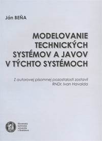 Modelovanie technických systémov a javov v týchto systémoch
