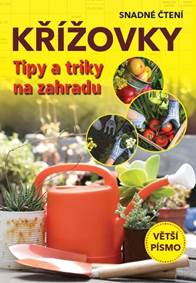 Křížovky Tipy a triky na zahradu
