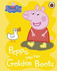 Kniha Peppa Pig: Peppa and Her Golden Boots