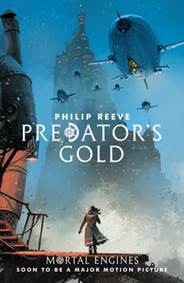 Kniha Predator´s Gold: Mortal Engines Quartet