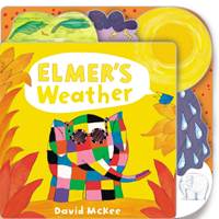 Kniha Elmers Weather: Tabbed Board Book