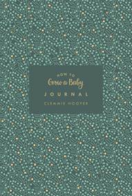 Kniha How to Grow a Baby Journal