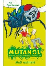 Mutanol - Muší mstitelé