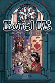 Kniha Karel IV. - Slavný český král