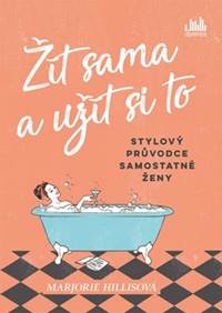 Žít sama a užít si to