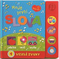 Moje první slova Hraj si 4 veselé zvuky