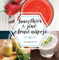 Smoothies a jiné zdravé nápoje
