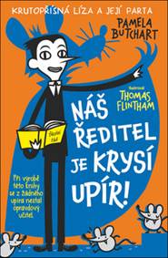 Náš ředitel je krysí upír!