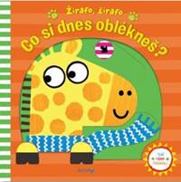 Žirafo, žirafo, co si dnes oblékneš?