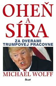 Kniha Oheň a síra - Za dverami Trumpovej pracovne