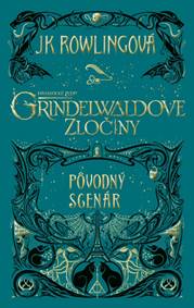 Kniha Fantastické zvery: Grindelwaldove zločiny – pôvodný scenár