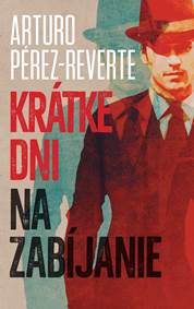Kniha Krátke dni na zabíjanie