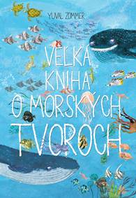 Kniha Veľká kniha o morských tvoroch
