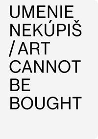 Kniha Umenie nekúpiš / Art Cannont Be Bought