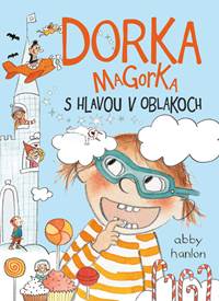 Kniha Dorka Magorka s hlavou v oblakoch (Dorka Magorka 4)