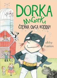 Kniha Dorka Magorka, čierna ovca rodiny (Dorka Magorka 3)