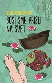 Kniha Bosí sme prišli na svet