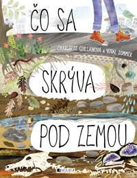Kniha Čo sa skrýva pod zemou