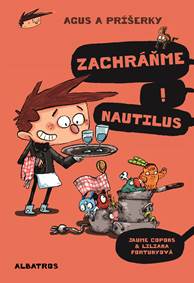Kniha Agus a príšerky 2 Zachráňme Nautilus!