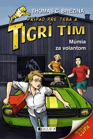 Kniha Tigrí tím – Múmia za volantom